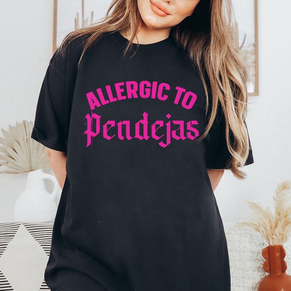 "Allergic to Pendejas” Unisex T-shirt Size XL